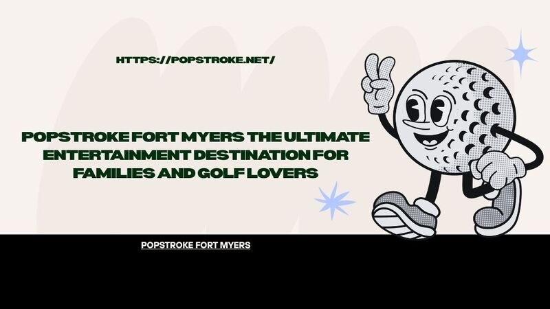 popstroke fort myers